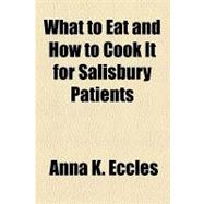 What to Eat and How to Cook It for Salisbury Patients