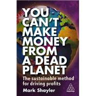 You Can’t Make Money From a Dead Planet