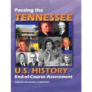 Passing the Tennessee U. S. History End-Of-Course Assessment