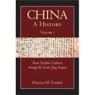 China: A History, Volume 1