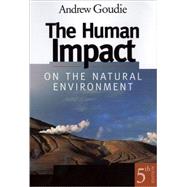 The Human Impact on the Natural Environment - 5th Edition
