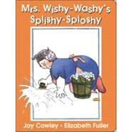 Mrs. Wishy-washy's Splishy Sploshy Day