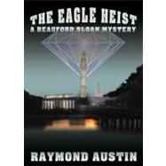 The Eagle Heist,9780786192021