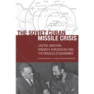 The Soviet Cuban Missile Crisis