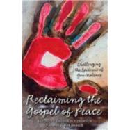 Reclaiming the Gospel of Peace