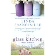 The Glass Kitchen A Novel of Sisters