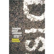 Thinking about Language : Theories of English