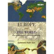 Europe and The World: From the Renaissance to the Second World War