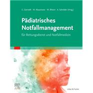 Pädiatrisches Notfallmanagement für Rettungsdienst und Notfallmedizin