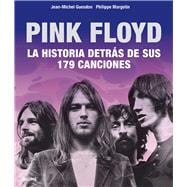 Pink Floyd Historia detrás de sus 179 canciones