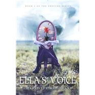 Ella's Voice Book 4 Of The Obscure Series
