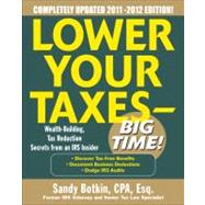 Lower Your Taxes - Big Time 2011-2012 4/E