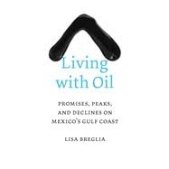 Living With Oil
