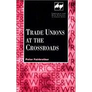 Trade Unions at the Crossroads