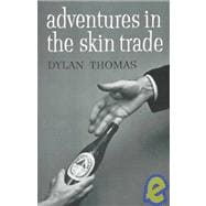 Adventures in the Skin Trade