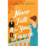 Never Fall for Your Fiancee