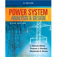 Power System Analysis and Design, SI Edition