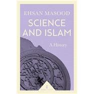 Science and Islam A History