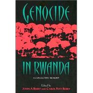 Genocide in Rwanda : A Collective Memory