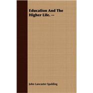 Education and the Larger Life