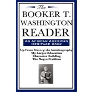 The Booker T. Washington Reader, An African American Heritage Book