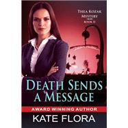 Death Sends a Message (The Thea Kozak Mystery Series, Book 11)