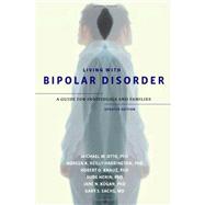 Living with Bipolar Disorder A Guide for Individuals and FamiliesUpdated Edition