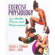 Exercise Physiology: For Health, Fitness, and Performance