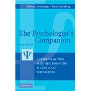 The Psychologist's Companion: A Guide to Writing Scientific Papers for Students and Researchers