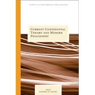 Current Continental Theory And Modern Philosophy