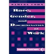 Race, Gender, and Discrimination at Work