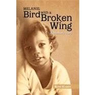Melanie: Bird With a Broken Wing