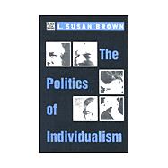 The Politics of Individualism