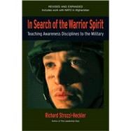In Search of the Warrior Spirit, Fourth Edition Teaching Awareness Disciplines to the Green Berets