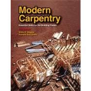 Modern Carpentry : Building Construction Details in Easy-to-Understand Form