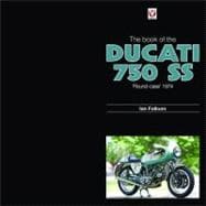 The Book of Ducati 750SS  'Round Case' 1974