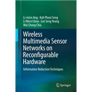 Wireless Multimedia Sensor Networks on Reconfigurable Hardware