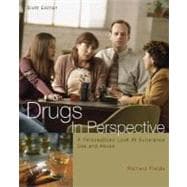Drugs in Perspective : A Personalized Look at Substance Use and Abuse