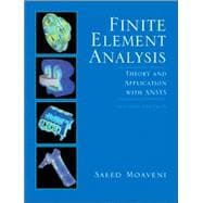 Finite Element Analysis : Theory and Applications with ANSYS