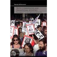 Truth Commissions and Transitional Societies : The Impact on Human Rights and Democracy