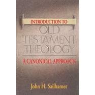 Intro to Ot Theology Sc : A Canonical Approach