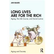 Long Lives Are for the Rich