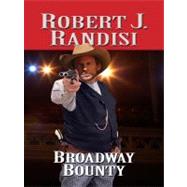 Broadway Bounty