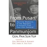 From Pusan to Panmunjom : Wartime Memoirs of the Republic of Korea's First Four-Star General