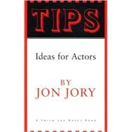 Tips : Ideas for Actors