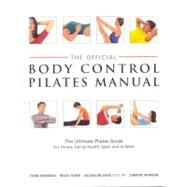 The Official Body Control Pilates Manual