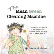 The Mean Green Cleaning Machine