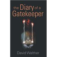 The Diary of a Gatekeeper
