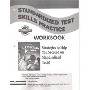 The American Journey to World War 1, Standardized Test Skills Practice Workbook, Student Edition