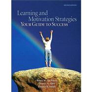 Learning and Motivation Strategies Your Guide to Success